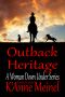 [A Woman Down Under 03] • Outback Heritage